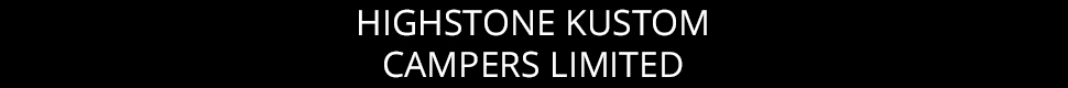 HIGHSTONE KUSTOM CAMPERS LIMITED